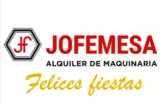 Felices Fiestas y Un Pr&oacute;spero 2025 De La Familia JOFEMESA - Alquiler De Maquinaria